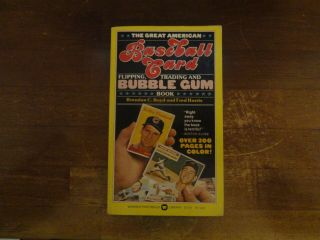 The Great American Baseball Card Flipping,  Trading And Bubble Gum 1973 Paperback