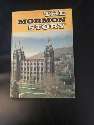 The Mormon Story: A Pictorial Account Of Mormonism By Rulon S.  Howells - 1964 Vtg.