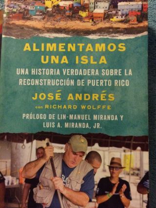 Alimentamos Una Isla: Reconstruccion De Puerto Rico Chef Jose Andres