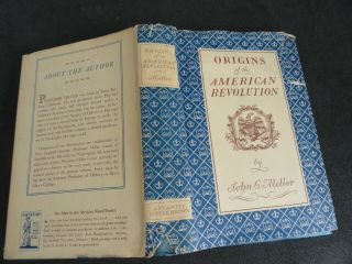 Origins Of The American Revolution,  By John C Miller - 1943,  Hardcover W/dust