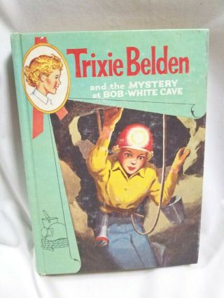 Trixie Belden 11 The Mystery At Bob - White Cave (cameo Edition)