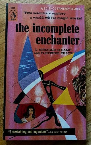 The Incomplete Enchanter By L.  Sprague De Camp & Fletcher Pratt.  Pyramid G530