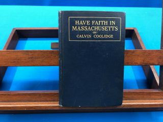 Have Faith In Massachusetts - Calvin Coolidge,  1919
