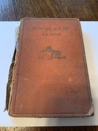 Vintage 1927 " Now We Are Six " By A.  A.  Milne