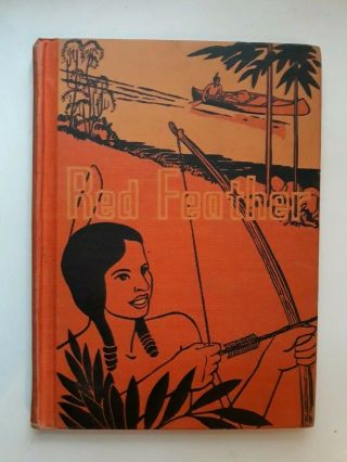 Red Feather A Book Of Indian Life And Tales 1938 Hc Margaret Morcomb Vintage
