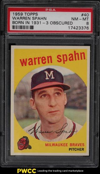 1959 Topps Setbreak Warren Spahn Born In 1931,  3 Obscured 40 Psa 8 Nm - Mt