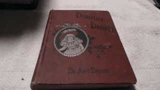 Book Dorothy Dainty.  By Amy Brooks.  1902.  Hardback