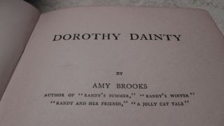 BOOK DOROTHY DAINTY.  BY AMY BROOKS.  1902.  HARDBACK 3