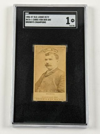 1886 - 87 Old Judge N172 476 - 1 Chris Von Der Ahe Tobacco Baseball Card Sgc 1 Pr