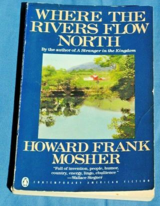 Where The Rivers Flow North By Mosher,  Howard Frank