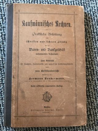 Kaufmännisches Rechnen Praktische Anleitung 1900 Hermann Sondermann