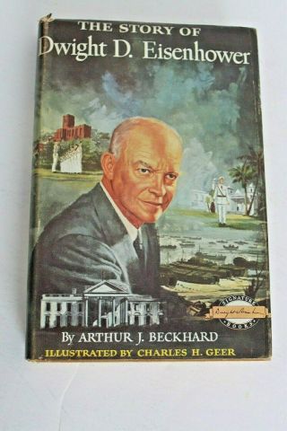The Story Of Dwight D.  Eisenhower 1956 Signature Books Grosset & Dunlap 1st Ed.