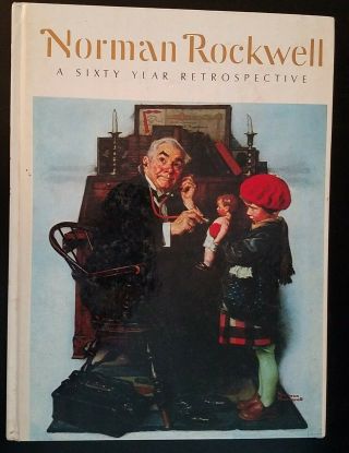 Norman Rockwell A Sixty Year Retrospective 1972 Hardcover