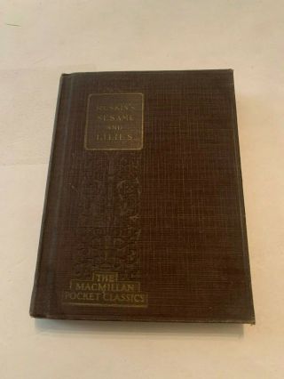 1925 Sesame And Lilies And The King Of The Golden River By John Ruskin Hardcover