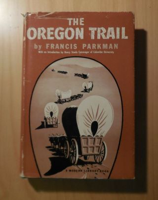 The Oregon Trail By Francis Parkman (1949,  Hc/dj) Modern Library 267