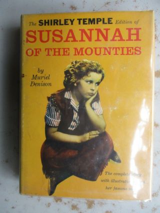 Shirley Temple Edition Of Susannah Mounties 1936 Hc,  Movie Dust Jacket