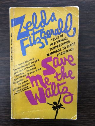 Save Me The Waltz By Zelda Fitzgerald Signet First Printing 1968 Sc