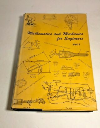 Mathematics And Mechanics For Engineers Book Hc 1960 Dj Applied Science