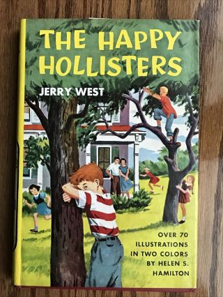 The Happy Hollisters,  First Book In Series 1953 By Jerry West; Family