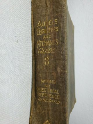 Vintage Audels Engineers And Mechanics Guide 8.  1921
