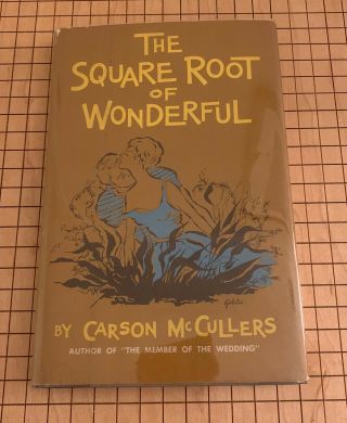 Carson Mccullers Square Root Of Wonderful 1st Edition Hc 1958