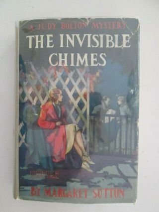The Invisible Chimes 3 Judy Bolton Mystery Margaret Sutton - With Dust Jacket