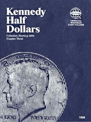 Whitman Blue Folder For Kennedy Half Dollar Coins No 3 2004 - Date Album 1938