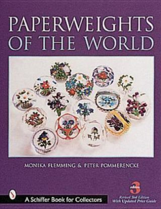 Paperweights Of The World (a Schiffer Book For Collectors) Flemming,  Monika,  Po