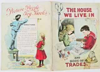 1902 The House We Live In & Book Of Trades.  A Picture,  Puzzle,  Toy Book