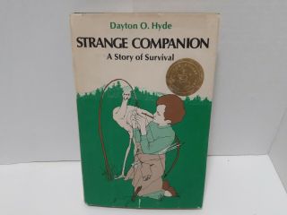 Strange Companion A Story Of Survival By Dayton O.  Hyde 1975 First Edition Hc