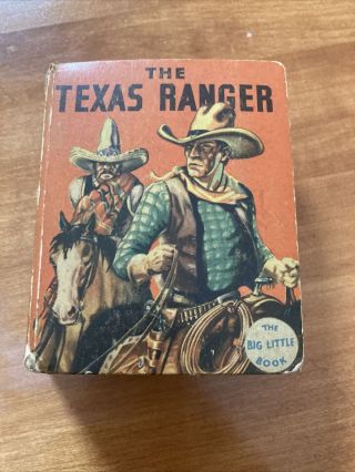 The Big Little Book The Texas Ranger 1936