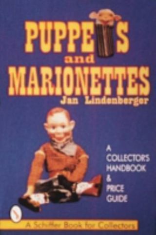 Puppets & Marionettes: A Collector 
