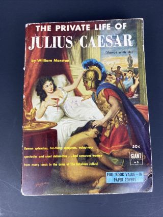 The Private Life Of Julius Caesar William Marston Giant Historical Biography
