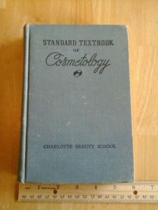 Vintage Standard Textbook Of Cosmetology Charlotte Beauty School 1952