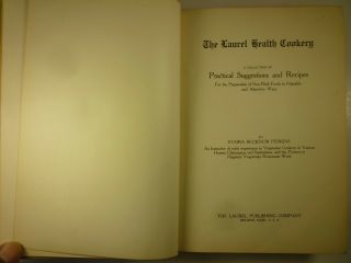 1911 The Laurel HEALTH COOKERY Evora Bucknum Perkins VEGETARIAN COOKBOOK Recipes 3
