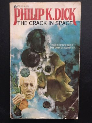 The Crack In Space By Philip K.  Dick 1966 1st Print Paperback Good Ace 12126