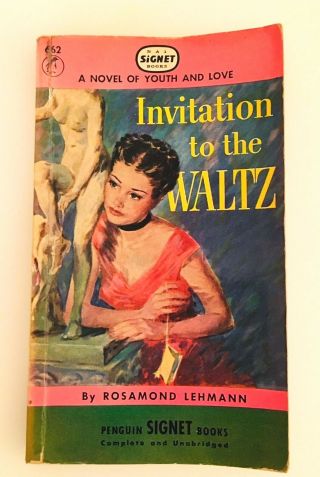Invitation To The Waltz (1948,  Paperback),  By Rosamond Lehmann Vintage Signet.