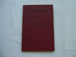 The Book Of Ruth A.  R.  S.  Kennedy Hebrew Text With English Explanations 1951