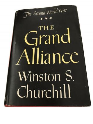 The Grand Alliance: The Second World War By Winston S.  Churchill,  1950