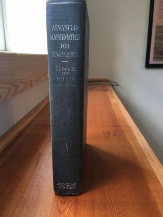 Advanced Mathematics For Engineers,  1938,  Vintage Textbook