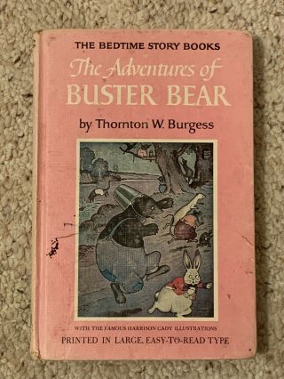 The Adventures Of Buster Bear By Thornton W.  Burgess 1941 The Bedtime Storybooks