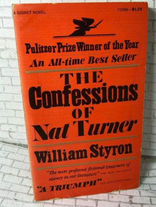 Confessions Of Nat Turner By William Styron Slavery Heritage American Tragedy