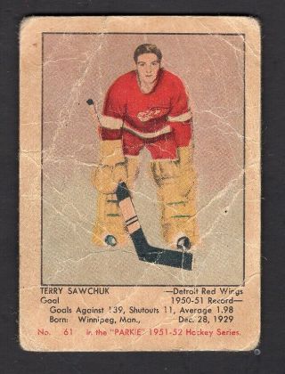 1951 - 52 Parkhurst 61 Terry Sawchuk Rookie Card / Low Grade