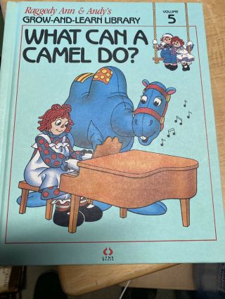 What Can A Camel Do 1988 By Raggedy Ann & Andy’s Grow - And - Learn Library