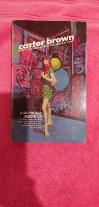 A Murderer Among Us By Carter Brown,  1962 Signet Pb,  Vg,  Mcginnis Cover