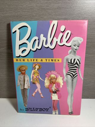 Barbie Her Life And Times By Billy Boy (hardcover,  1987)