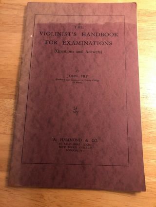 The Violinists Handbook For Examinations Questions And Answers John Fry Vintage