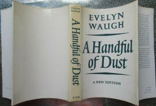 Evelyn Waugh - A Handful Of Dust - 1964 Uk Hb Dj - Revised Edition Preface