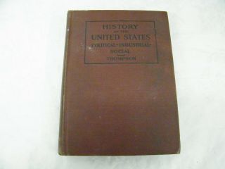 Vintage History Of The United States Political - Industrial - Social