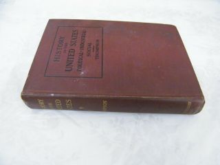 Vintage History Of The United States Political - Industrial - Social 2